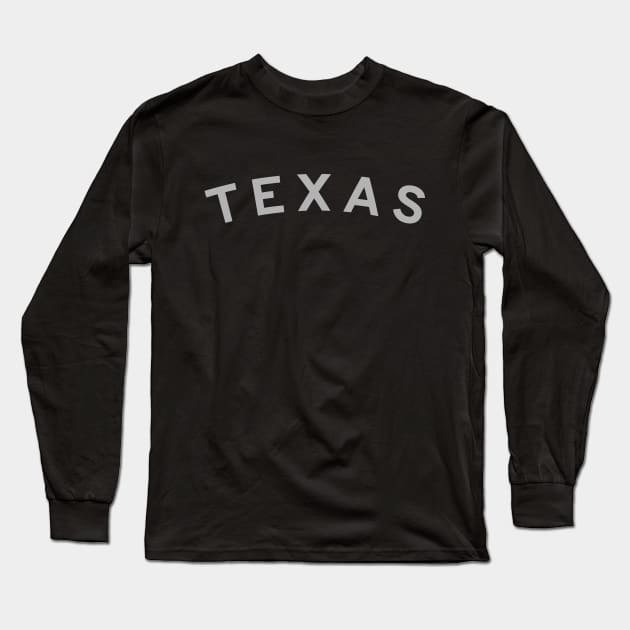 Texas Typography Long Sleeve T-Shirt by calebfaires